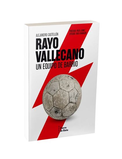 Imagen de Rayo Vallecano. Un equipo de barrio